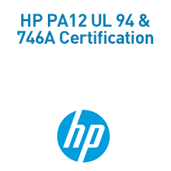 HP PA12 UL 94 & 746A Certification