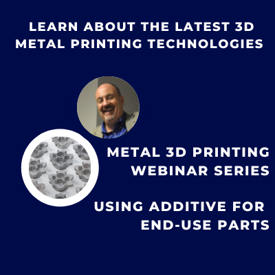 Metal 3D Printing Webinar Series 3