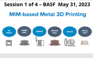 A MIM-Based Approach to Metal 3D Printing from Entry to Production: Live Session 1 – BASF