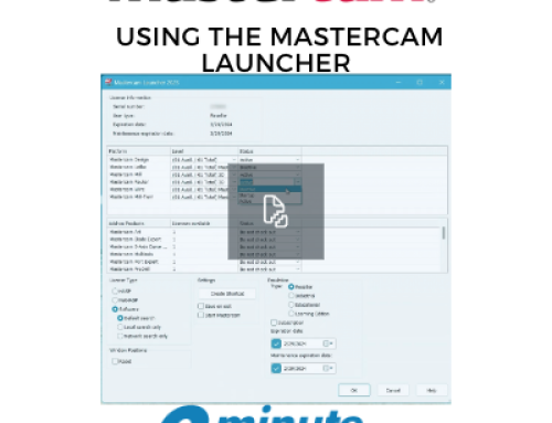 Using the Mastercam Launcher – Mastercam 2023
