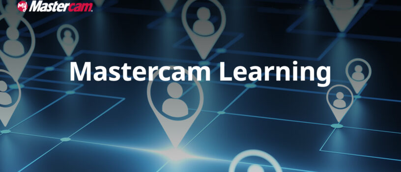 New Mastercam Learning Hub & Free Classes