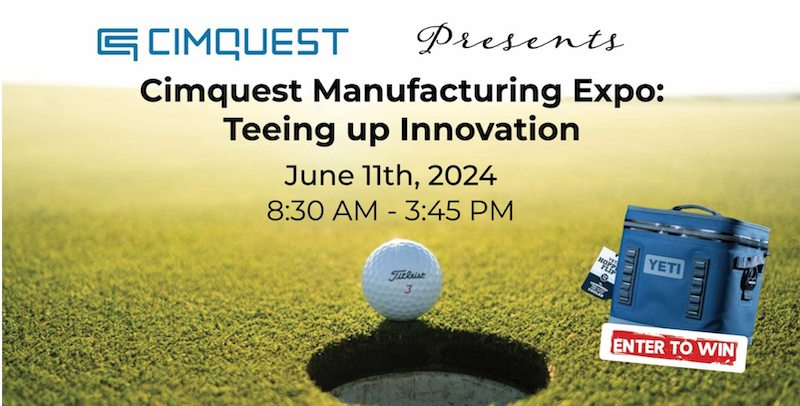Cimquest Manufacturing Expo: Teeing Up Innovation