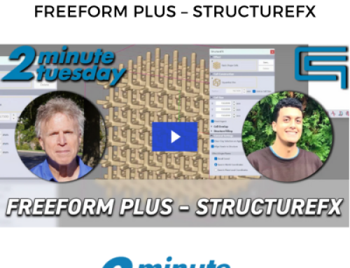 Freeform Plus – StructureFX – 2 Minute Tuesday