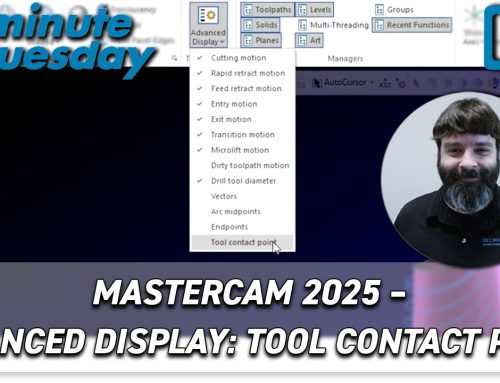 Mastercam 2025 – Advanced Display: Tool Contact Point | 2 Minute Tuesday