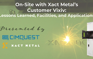 On-Site with Xact Metal Customer Vixiv Technologies