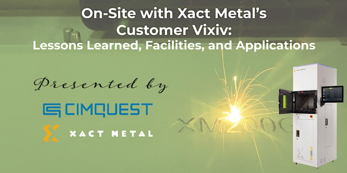 On-Site with Xact Metal Customer Vixiv Technologies