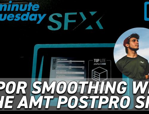 Vapor Smoothing with the AMT PostPro SFX | 2 Minute Tuesday