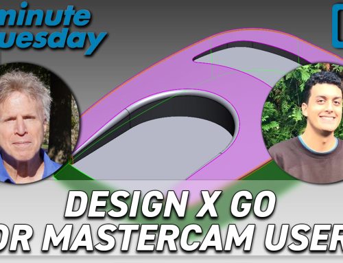 Design X Go for Mastercam Users | 2 Minute Tuesday