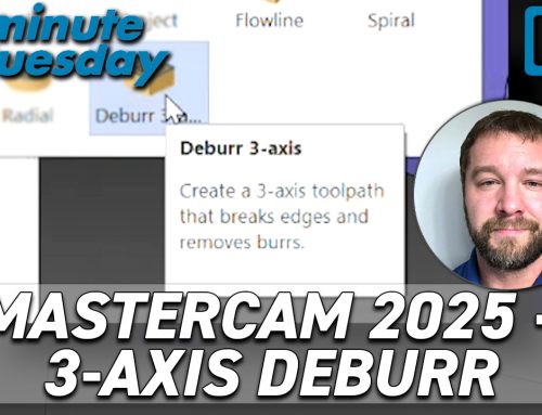 Mastercam 2025 – 3-Axis Deburr | 2 Minute Tuesday