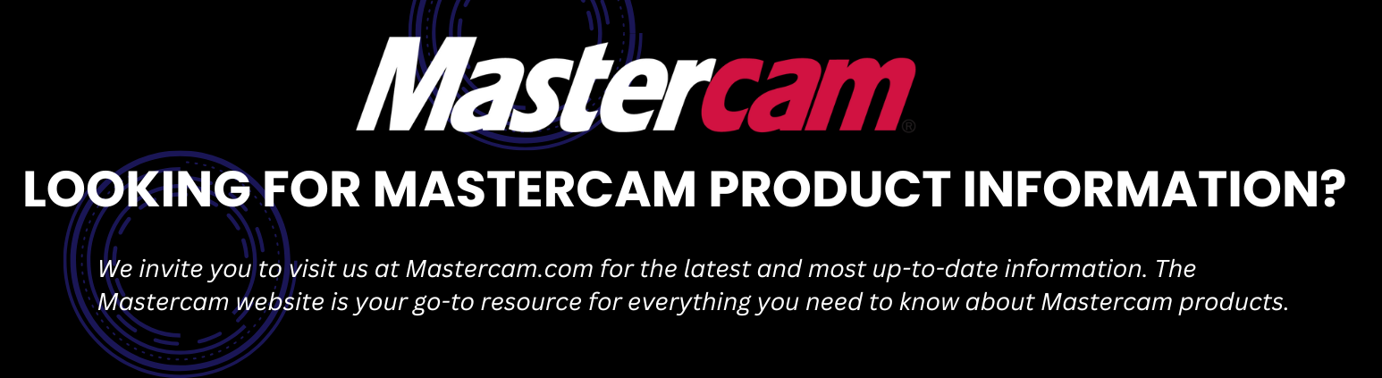 Go to Mastercam.com for Mastercam information